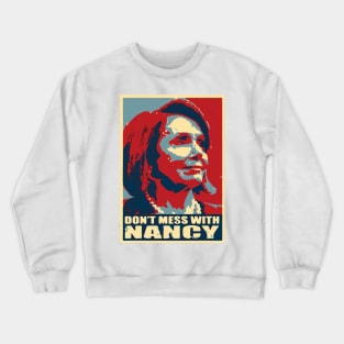 Don't mess with nanct Crewneck Sweatshirt